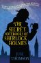 [Secret Sherlock Holmes 06] • The Secret Notebooks of Sherlock Holmes